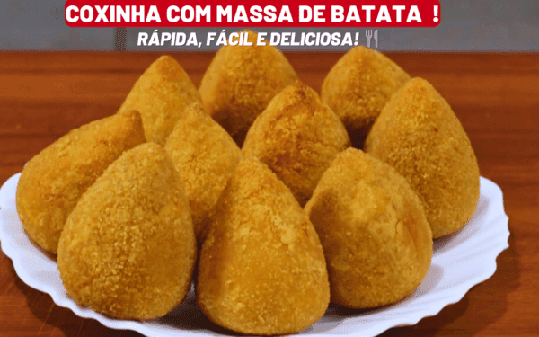 COXINHA COM MASSA DE BATATA: Receita Fácil e Deliciosa.