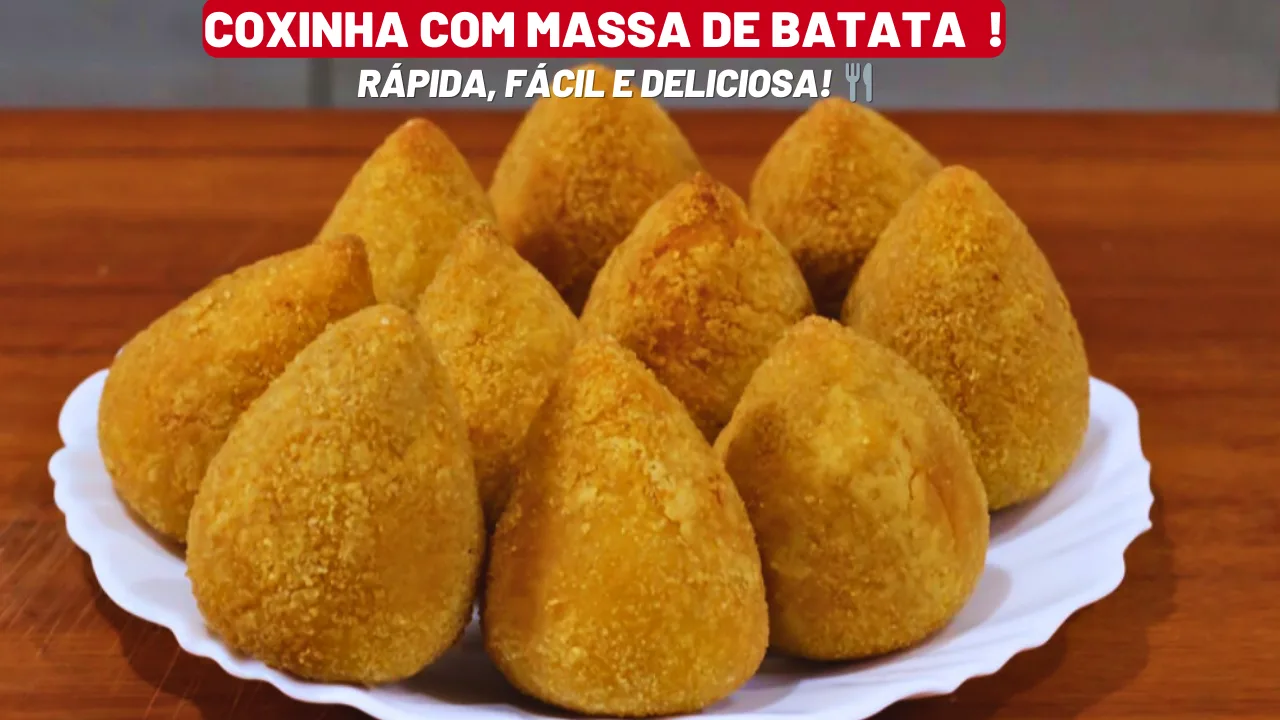 COXINHA COM MASSA DE BATATA: Receita Fácil e Deliciosa.