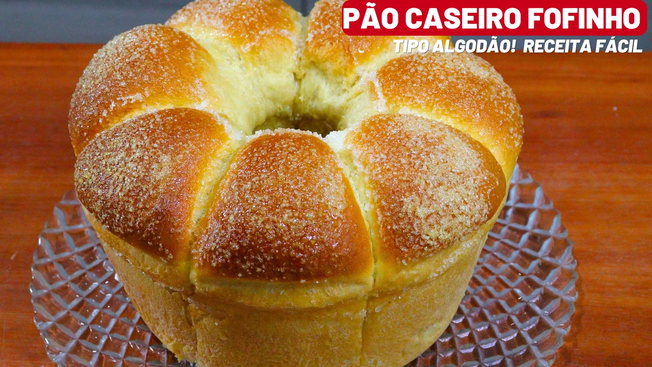 Pão Caseiro Fofinho Tipo Algodão: Receita Fácil E Perfeita!