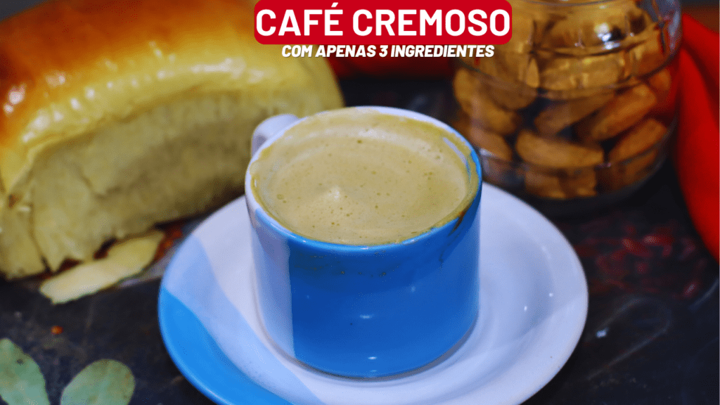 cafe cremoso com 3 ingredientes receitas simples e deliciosa