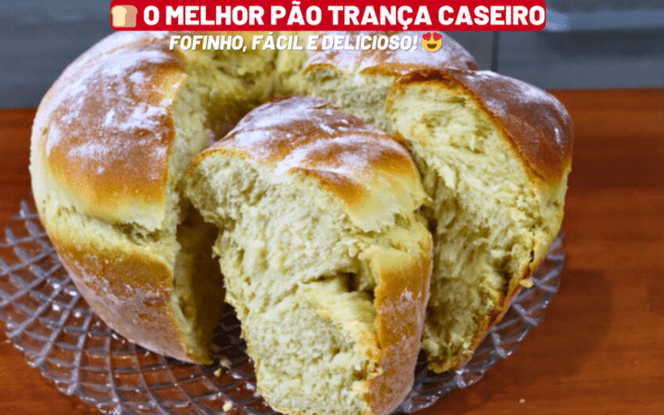 🥖 Pão Trança Caseiro: Receita Fácil, Fofinha e Deliciosa.